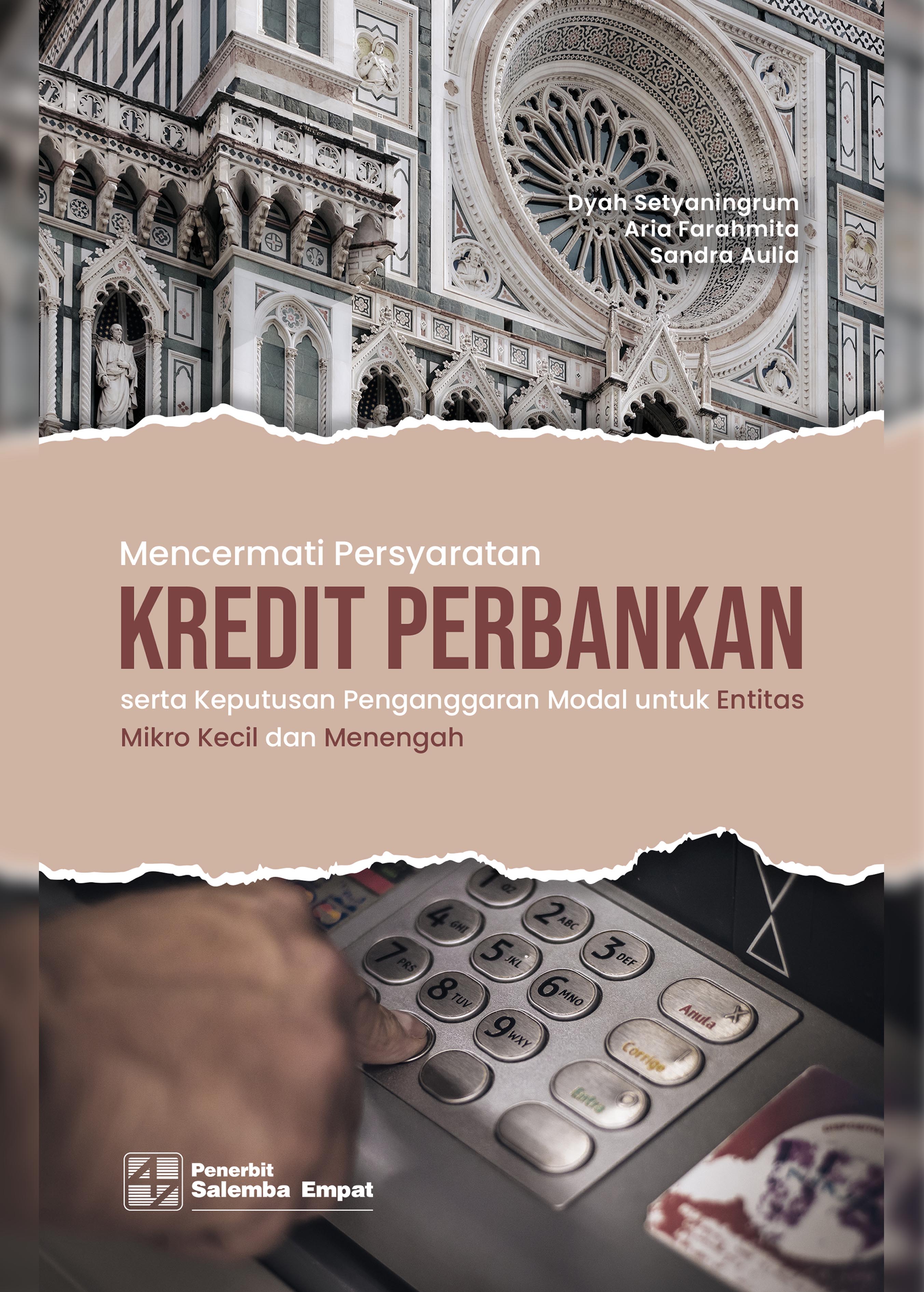 eBook Mencermati Persyaratan Kredit Perbankan dan Keputusan Penganggaran Modal untuk UMKM (Dyah Setyaningrum, Aria Farah Mita, Sandra Aulia)